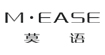 莫语M·EASE