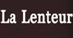 慢调La Lenteur
