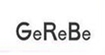 GeReBeGeReBe