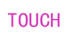 TOUCHTOUCH