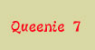 Queenie7