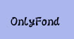 OnlyFond欧意坊OnlyFond(欧意坊)