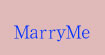 MarryMe摩瑞国际