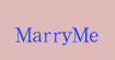 MarryMe摩瑞国际MarryMe
