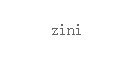 zini